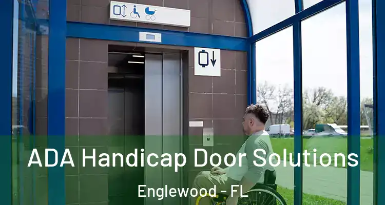  ADA Handicap Door Solutions Englewood - FL