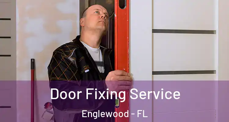  Door Fixing Service Englewood - FL