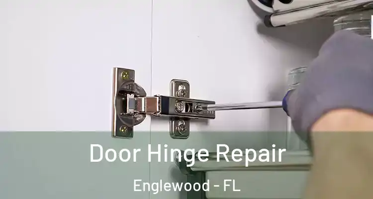  Door Hinge Repair Englewood - FL
