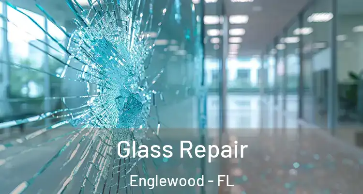  Glass Repair Englewood - FL