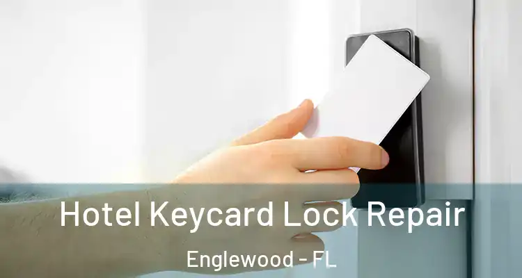  Hotel Keycard Lock Repair Englewood - FL