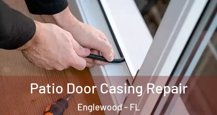  Patio Door Casing Repair Englewood - FL