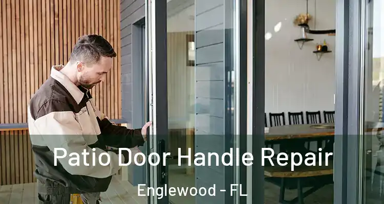  Patio Door Handle Repair Englewood - FL