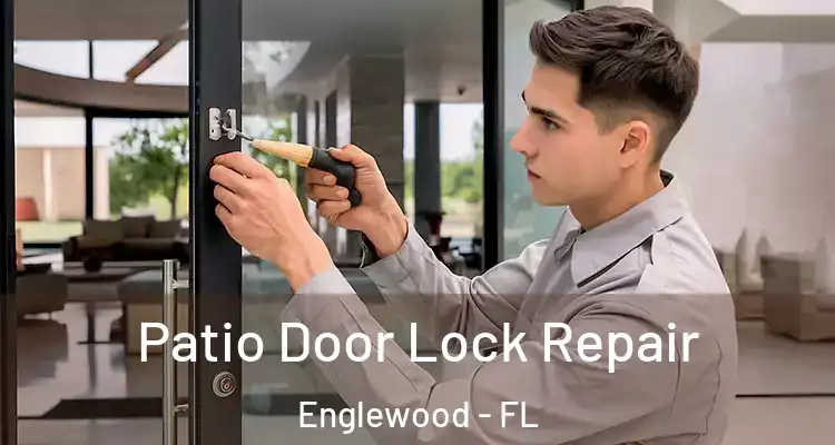  Patio Door Lock Repair Englewood - FL