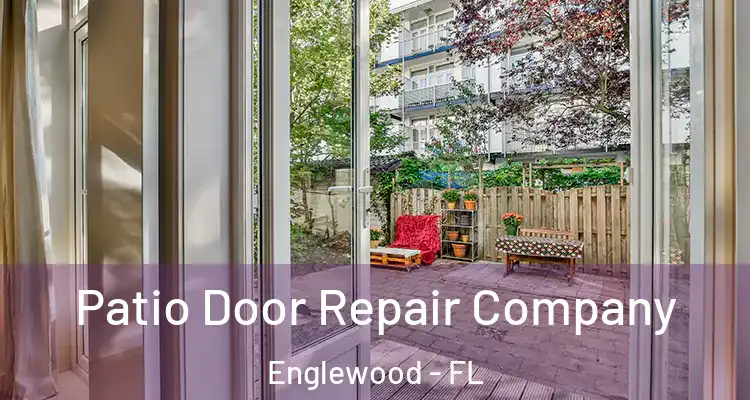  Patio Door Repair Company Englewood - FL
