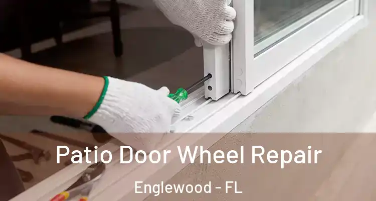  Patio Door Wheel Repair Englewood - FL