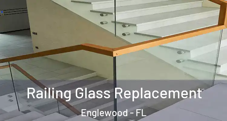  Railing Glass Replacement Englewood - FL
