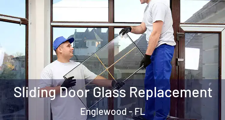  Sliding Door Glass Replacement Englewood - FL