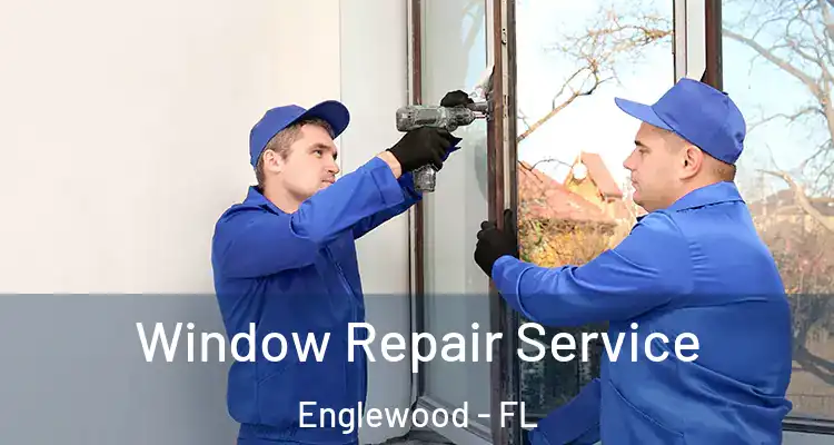  Window Repair Service Englewood - FL